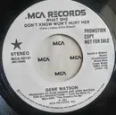 7inch Vinyl Single - Gene Watson - What She Don't Know Won't Hurt Her