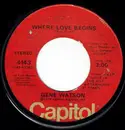 7inch Vinyl Single - Gene Watson - Where Love Begins / Long Enough To Care