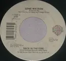 7inch Vinyl Single - Gene Watson - Back In The Fire / Just How Little I Know