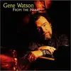 CD - Gene Watson - From The Heart