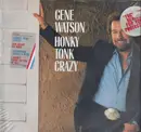 LP - Gene Watson - Honky Tonk Crazy - Still Sealed