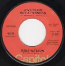 7inch Vinyl Single - Gene Watson - Love In The Hot Afternoon / Through The Eyes Of Love