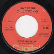 Gene Watson - Love in the Hot Afternoon