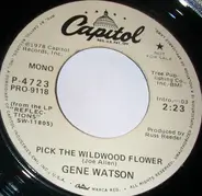 Gene Watson - Pick The Wildwood Flower