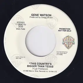 Gene Watson - This Country's Bigger Than Texas