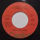 7inch Vinyl Single - Gene Watson - I Don't Need A Thing At All