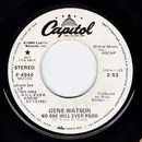 7inch Vinyl Single - Gene Watson - No One Will Ever Know