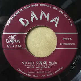 Gene Wisniewski And His Harmony Bells Orchestra - Melody Cruise