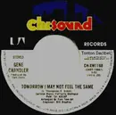 7'' - Gene Chandler - Give Me The Cue / Tomorrow I May Not Feel The Same