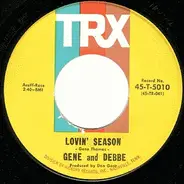 Gene And Debbe - Lovin' Season / Love Will Give Us Wings