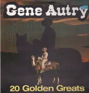 Gene Autry - 20 Golden Greats