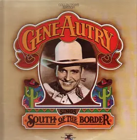 Gene Autry - Sings South Of The Border / All American Cowboy