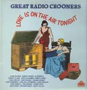 Gene Austin - Great Radio Crooners - Love Is On The Air Tonight