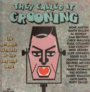 Gene Austin, Smith Ballew, Al Bowlly. Sam Browne - They Called It Crooning