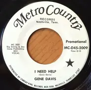 Gene Davis - I Need Help / I Gotta Finish That Dream