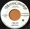 7'' - Gene Davis - I Need Help / I Gotta Finish That Dream