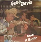 Gene Davis - Lovin & Hurtin