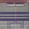 Double LP - Gene Farris - Planet House