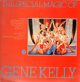 Gene Kelly - The Special Magic Of Gene Kelly