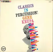 Gene Krupa - Classics In Percussion!