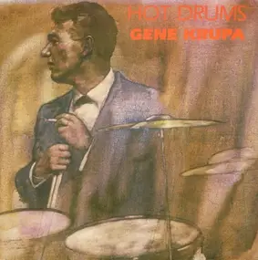 Gene Krupa - Hot Drums