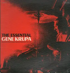 Gene Krupa - The Essential Gene Krupa