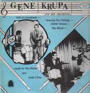 Gene Krupa and his Orchestra - 1942-43 Broadcasts