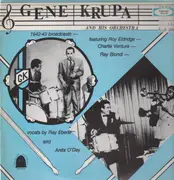 LP - Gene Krupa and his Orchestra - 1942-43 Broadcasts