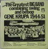 LP - Gene Krupa And His Orchestra - The Greatest Big Band Combining Swing And Bebop - Gene Krupa 1944-51 And His Great Orchestra Recorded 'Live' - The Transition Years