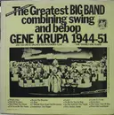 LP - Gene Krupa And His Orchestra - The Greatest Big Band Combining Swing And Bebop - Gene Krupa 1944-51 And His Great Orchestra Recorded 'Live' - The Transition Years