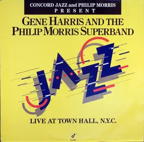 Gene Harris And The Philip Morris Superband - Live At Town Hall, N.Y.C.