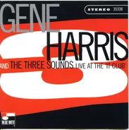 Gene Harris & The Three Sounds - Live At The 'IT Club'
