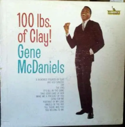 Gene McDaniels - 100 Lbs. Of Clay!