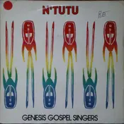 Genesis Gospel Singers - N'Tutu / Oh Papa