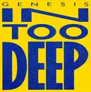 7inch Vinyl Single - Genesis - In Too Deep