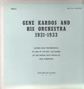 Gene Kardos & His Orchestra - 1931-1933