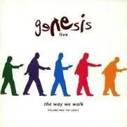 Genesis - Genesis Live: The Way We Walk, Vol. 2 (The Longs)