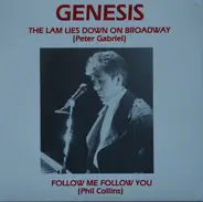 Genesis - The Lam Lies Down On Broadway / Follow Me Follow You