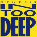 7inch Vinyl Single - Genesis - In Too Deep