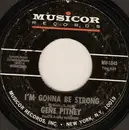 7'' - Gene Pitney - I'm Gonna Be Strong