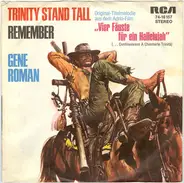 Gene Roman - Trinity Stand Tall / Remember