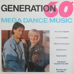 Generation 60 - Mega Dance Music