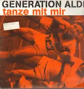 Generation Aldi - Tanze Mit Mir