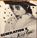 7inch Vinyl Single - Generation X - King Rocker - Blue Injection Labels
