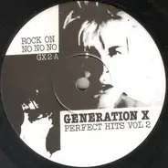 Generation X - Perfect Hits Vol 2