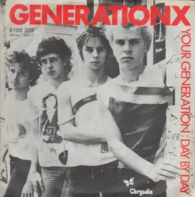 Generation X - Your Generation / Day By Day
