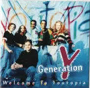 Generation Y - Welcome To Youtopia