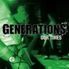 7inch Vinyl Single - Generations - Our Times