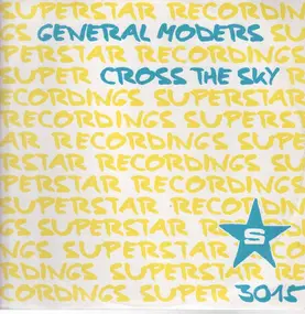 General Moders - Cross the Sky