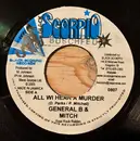 7inch Vinyl Single - General B & Mitch / Anne Marie Shakes - All Wi Hear A Murder / Miss Catch Eye